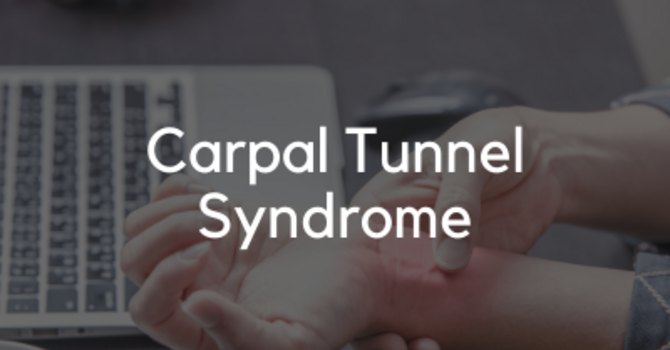 Carpal Tunnel Syndrome